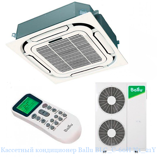 Ballu machine blc. Ballu BLC_C/in-48h n1. Кассетный кондиционер Ballu. Кондиционер Ballu Machine BLC_C-60hn1_21y. Сплит-система кассетного типа Ballu BLC-18